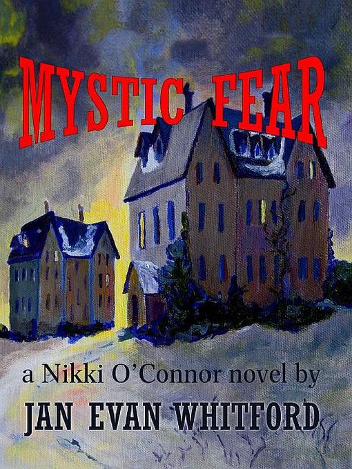 Title details for Mystic Fear by Jan Evan Whitford - Available